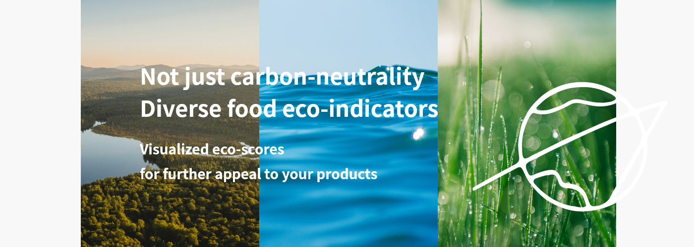 Not Just Carbon-Neutrality. Diverse Food Eco-Indicators  Visualize Eco-Scores for Further Appeal to Your Products